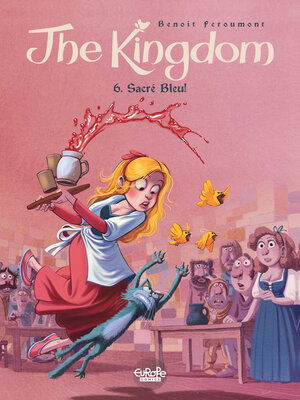 cover image of The Kingdom--Volume 6--Sacré Bleu !